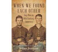 When We Found Each Other: Gay Men in 19th Century America
