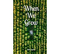 When We Grow