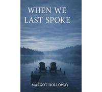 When We Last Spoke