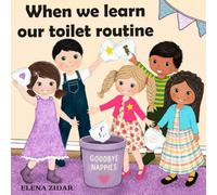 When we learn our toilet routine (When my days get tough)