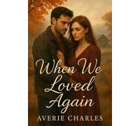 When We Loved Again: A Second Chance Small Town Romance