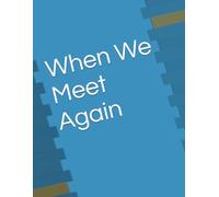 When We Meet Again