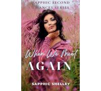 When We Meet Again (Sapphic Second Chances)