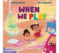 When We Play: Understanding Autism Through the Joy of Play