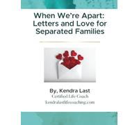 When We’re Apart: Letters and Love for Separated Families: A Family Connection Workbook with Tear Out Stationery, Prompts, Art Pages and Weekly Ideas