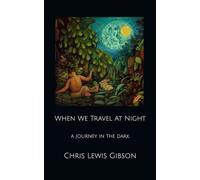 When We Travel At Night: The Naked Pilgrims