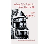 When We Tried to Save the Castle