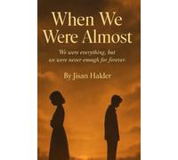 When We Were Almost