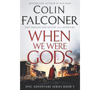 When We Were Gods (Epic Adventure)