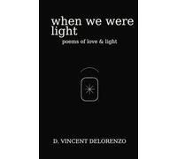 When We Were Light (Fire & Light)