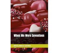 When We Were Seventeen