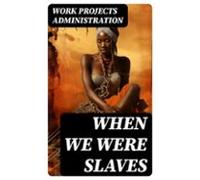 When We Were Slaves (ebook)