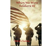When We Were Soldiers III
