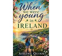 When We Were Young in Ireland