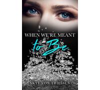 When We're Meant to Be: 2