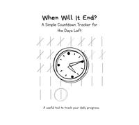 When will it end?: A Simple Countdown Tracker for the Days Left