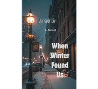 When Winter Found Us