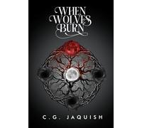 When Wolves Burn: Book Nine: 9 (To Be Nameless)