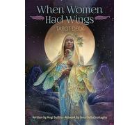 When Women Had Wings Tarot Deck: Includes 78 purple gilt-edged cards, an organza drawstring pouch, and a vividly illustrated 198-page guidebook.