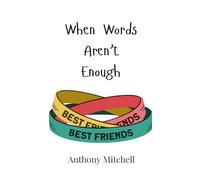 When Words Aren't Enough