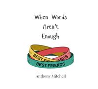 When Words Aren't Enough