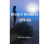 When Words Speak: Stories of Pain, Hope, and the Silent Strength Within
