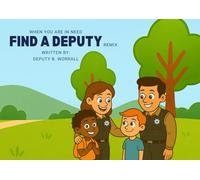 When You Are In Need. Find a Deputy.: Remix