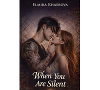 When You Are Silent: A Story of Love and Secrets