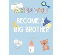 WHEN YOU Become a Big Brother: Colouring Book