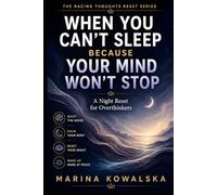 When You Can’t Sleep Because Your Mind Won’t Stop: A Night Reset for Overthinkers (The Racing Thoughts Reset Series)