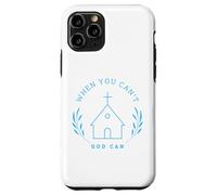When you can't. God can. Christian Message Carcasa para iPhone 11 Pro