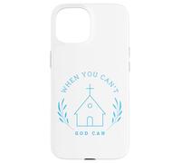 When you can't. God can. Christian Message Carcasa para iPhone 15