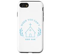 When you can't. God can. Christian Message Carcasa para iPhone SE (2020) / 7 / 8