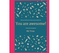When You Feel Like You're Down, Just Remember You Are Awesome!: 30 days of Encouragement