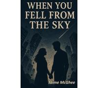 When You Fell From The Sky