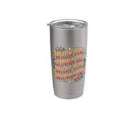 When You Gonna Be What You Wanna Be Sueños Ambiciones - Vaso térmico de acero inoxidable de doble pared