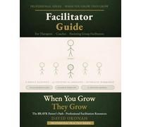 When You Grow, They Grow: Professional Series- Facilitator's Guide