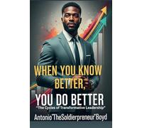 When You Know Better, You Do Better: “The Cycles of Transformative Leadership"