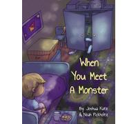 When You Meet A Monster: 2 in 1: English & Hebrew (Noah's Story Arks >> New & Improved >> Oil Painting & Updated texts)