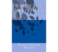 When You Need Help: Volume 1