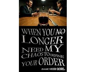 WHEN YOU NO LONGER NEED MY CHAOS TO DEFINE YOUR ORDER (English Version): Bane Veer Qore© (Christian Luis Giuliano Cabana, Kavhanna©, b. 1994) | A ... Edition | 2026 (Chronicles of Corrupt Matter)