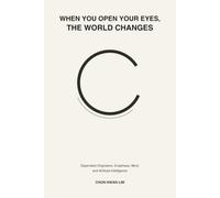 When You Open Your Eyes, the World Changes: How the Mind Renders the Self and the World