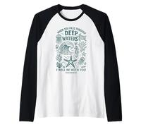When You Pass Through Deep Waters Verso Art Camiseta Manga Raglan