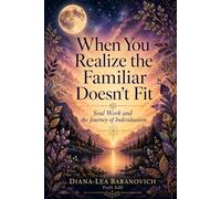 When You realize the familiar Doesn't Fit: Soul Work and The Journey of Individuation