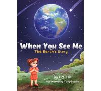 When You See Me: The Earth's Story