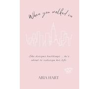 When you walked in ..... (City of Second Chances)