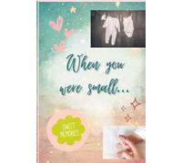 When you were small...