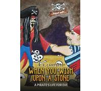 When You Wish Upon a Stone: A Pirate's Life for Eve