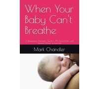 When Your Baby Can't Breathe: A Respiratory Therapist's Guide to RSV, Bronchiolitis, and Scariest Winter of Your Life