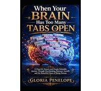 When Your Brain Has Too Many Tabs Open